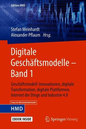 Meinhardt / Pflaum | Digitale Geschäftsmodelle - Band 1 | Medienkombination | 978-3-658-26313-3 | sack.de