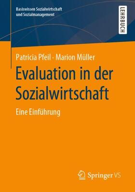 Müller / Pfeil |  Evaluation in der Sozialwirtschaft | Buch |  Sack Fachmedien