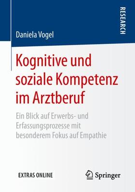 Vogel |  Kognitive und soziale Kompetenz im Arztberuf | Buch |  Sack Fachmedien