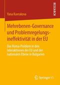 Kavrakova |  Mehrebenen-Governance und Problemregelungsineffektivität in der EU | Buch |  Sack Fachmedien