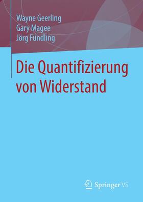 Geerling / Magee / Fündling |  Die Quantifizierung von Widerstand | Buch |  Sack Fachmedien