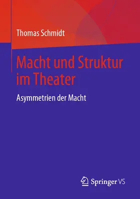 Schmidt | Macht und Struktur im Theater | E-Book | www.sack.de