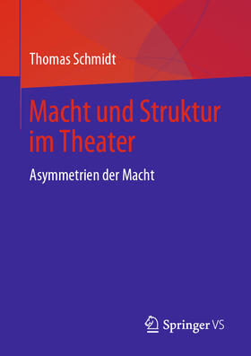 Schmidt | Macht und Struktur im Theater | E-Book | sack.de
