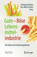Endres / Klotter |  Gute ¿ Böse Lebensmittelindustrie | Buch |  Sack Fachmedien