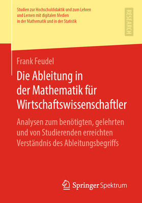 Feudel |  Die Ableitung in der Mathematik für Wirtschaftswissenschaftler | eBook | Sack Fachmedien