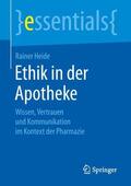 Heide |  Ethik in der Apotheke | Buch |  Sack Fachmedien
