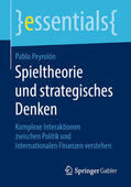 Peyrolón |  Spieltheorie und strategisches Denken | eBook | Sack Fachmedien