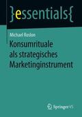 Roslon |  Konsumrituale als strategisches Marketinginstrument | Buch |  Sack Fachmedien