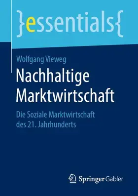 Vieweg |  Nachhaltige Marktwirtschaft | Buch |  Sack Fachmedien