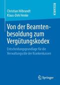 Henke / Hilbrandt |  Von der Beamtenbesoldung zum Vergütungskodex | Buch |  Sack Fachmedien