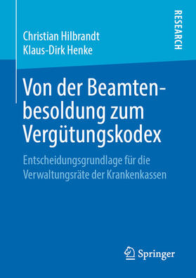 Hilbrandt / Henke | Von der Beamtenbesoldung zum Vergütungskodex | E-Book | sack.de
