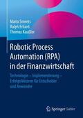 Smeets / Erhard / Kaußler |  Smeets, M: Robotic Process Automation (RPA) in der Finanzwir | Buch |  Sack Fachmedien