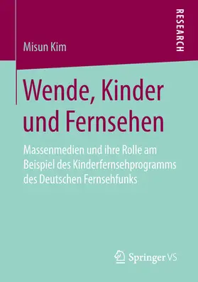 Kim | Wende, Kinder und Fernsehen | E-Book | www.sack.de