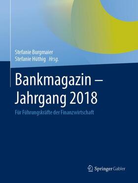 Hüthig / Burgmaier | Bankmagazin - Jahrgang 2018 | Buch | 978-3-658-26605-9 | sack.de