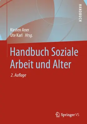 Karl / Aner | Handbuch Soziale Arbeit und Alter | Buch | 978-3-658-26623-3 | sack.de