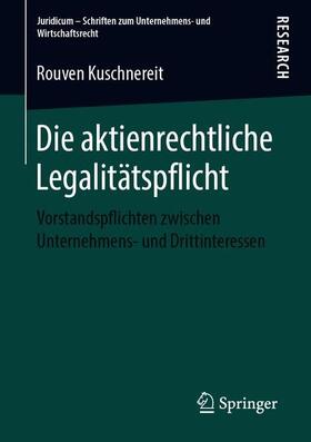 Kuschnereit |  Die aktienrechtliche Legalitätspflicht | Buch |  Sack Fachmedien
