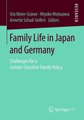 Meier-Gräwe / Schad-Seifert / Motozawa |  Family Life in Japan and Germany | Buch |  Sack Fachmedien