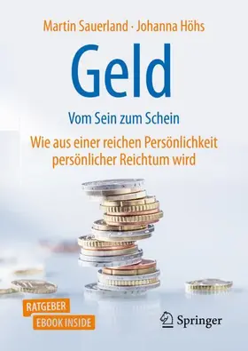 Sauerland / Höhs |  Geld - Vom Sein zum Schein | Buch |  Sack Fachmedien
