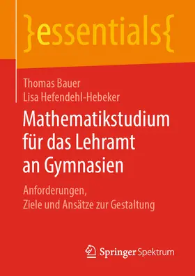 Bauer / Hefendehl-Hebeker | Mathematikstudium für das Lehramt an Gymnasien | E-Book | sack.de