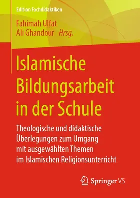 Ulfat / Ghandour |  Islamische Bildungsarbeit in der Schule | eBook | Sack Fachmedien