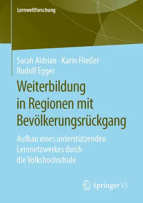 Aldrian / Fließer / Egger |  Weiterbildung in Regionen mit Bevölkerungsrückgang | eBook | Sack Fachmedien