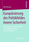 Petersen |  Petersen, N: Europäisierung des Politikfeldes Innere Sicherh | Buch |  Sack Fachmedien