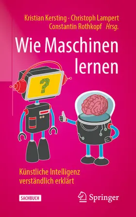 Kersting / Lampert / Rothkopf | Wie Maschinen lernen | E-Book | sack.de