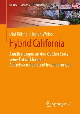 Weber / Kühne |  Hybrid California | Buch |  Sack Fachmedien