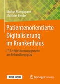 Mangiapane / Bender |  Patientenorientierte Digitalisierung im Krankenhaus | eBook | Sack Fachmedien