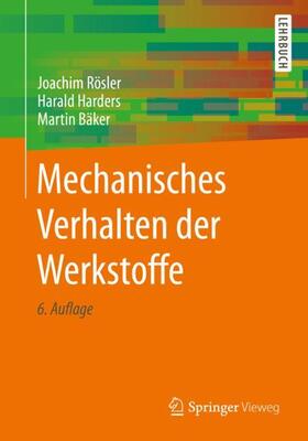 Rösler / Bäker / Harders |  Mechanisches Verhalten der Werkstoffe | Buch |  Sack Fachmedien