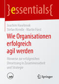 Hasebrook / Kirmße / Fürst |  Wie Organisationen erfolgreich agil werden | eBook | Sack Fachmedien