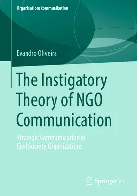 Oliveira | The Instigatory Theory of NGO Communication | E-Book | www.sack.de