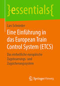 Schnieder |  Eine Einführung in das European Train Control System (ETCS) | eBook | Sack Fachmedien