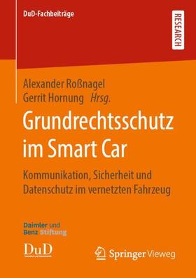 Hornung / Roßnagel | Grundrechtsschutz im Smart Car | Buch | 978-3-658-26944-9 | sack.de