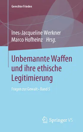 Werkner / Hofheinz | Unbemannte Waffen und ihre ethische Legitimierung | E-Book | sack.de