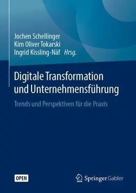 Schellinger / Kissling-Näf / Tokarski |  Digitale Transformation und Unternehmensführung | Buch |  Sack Fachmedien