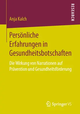Kalch |  Persönliche Erfahrungen in Gesundheitsbotschaften | eBook | Sack Fachmedien