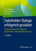 Künkel / Frieg / Gerlach |  Stakeholder-Dialoge erfolgreich gestalten | Buch |  Sack Fachmedien