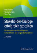 Künkel / Gerlach / Frieg |  Stakeholder-Dialoge erfolgreich gestalten | eBook | Sack Fachmedien