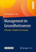 Rogowski |  Management im Gesundheitswesen | Buch |  Sack Fachmedien