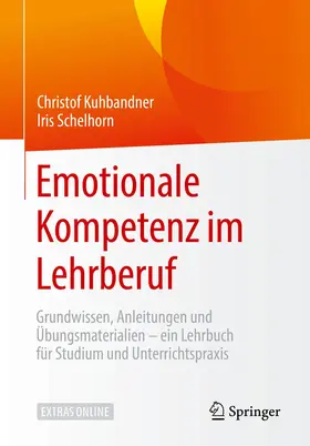 Kuhbandner / Schelhorn |  Emotionale Kompetenz im Lehrberuf | Buch |  Sack Fachmedien