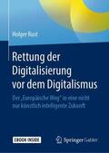 Rust |  Rettung der Digitalisierung vor dem Digitalismus | Buch |  Sack Fachmedien