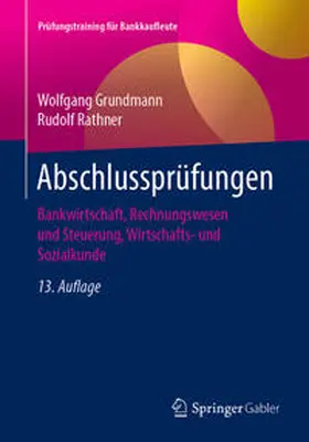 Grundmann / Rathner |  Abschlussprüfungen | eBook | Sack Fachmedien