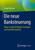 Biernat |  Die neue Banksteuerung | eBook | Sack Fachmedien
