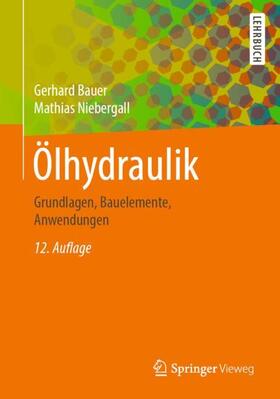Bauer / Niebergall | Ölhydraulik | Buch | 978-3-658-27026-1 | sack.de