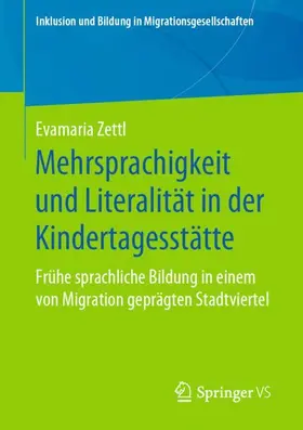 Zettl |  Mehrsprachigkeit und Literalität in der Kindertagesstätte | Buch |  Sack Fachmedien