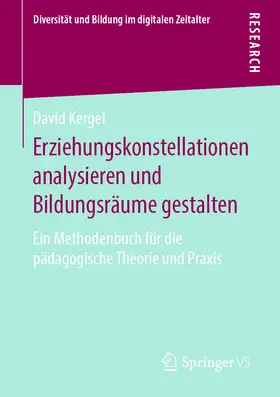 Kergel |  Erziehungskonstellationen analysieren und Bildungsräume gestalten | eBook | Sack Fachmedien