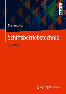 Pfaff | Pfaff, M: Schiffsbetriebstechnik | Buch | sack.de
