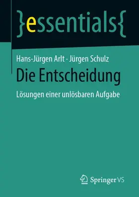Schulz / Arlt |  Die Entscheidung | Buch |  Sack Fachmedien