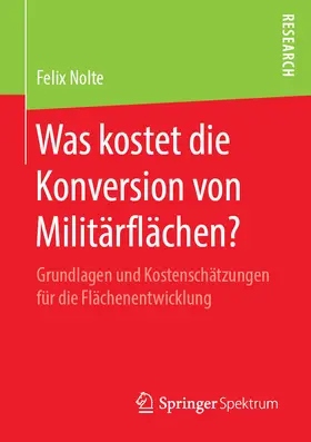Nolte |  Was kostet die Konversion von Militärflächen? | eBook | Sack Fachmedien